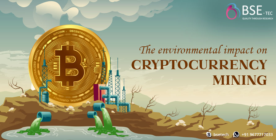 The Environmental Impact of Cryptocurrency Mining