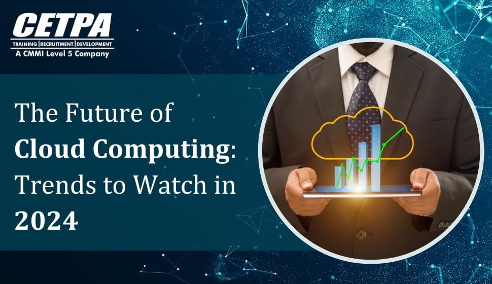 The Future of Cloud Computing: Trends to Watch